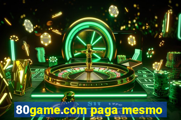 80game.com paga mesmo